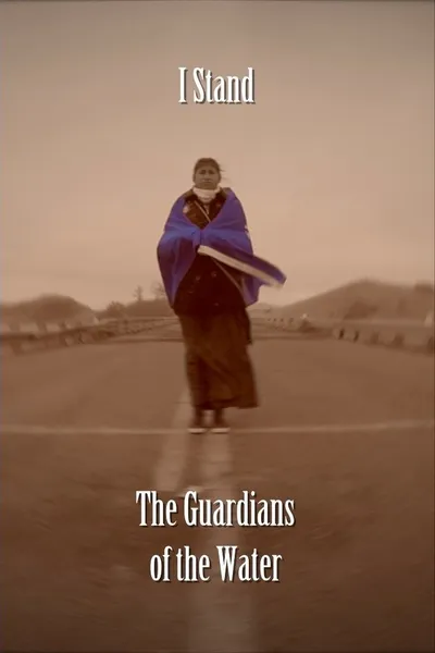 I Stand: The Guardians of the Water