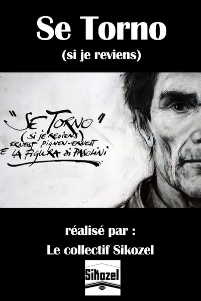 "Se torno" (Si je reviens) - Ernest Pignon-Ernest e la figura di Pasolini