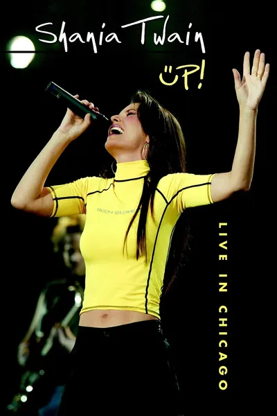Shania Twain: Up! Live in Chicago