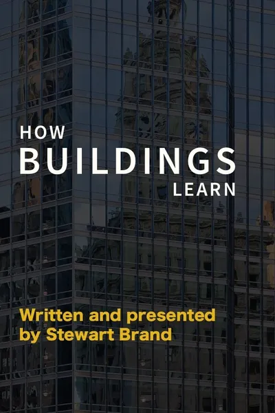 How Buildings Learn