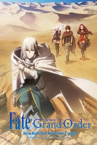 Fate/Grand Order: Divine Realm of the Round Table - Camelot Wandering; Agateram