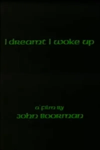 I Dreamt I Woke Up