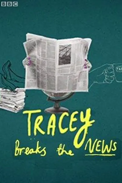 Tracey Breaks the News