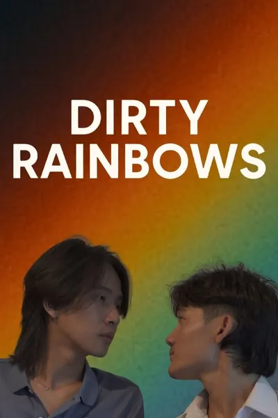 Dirty Rainbows