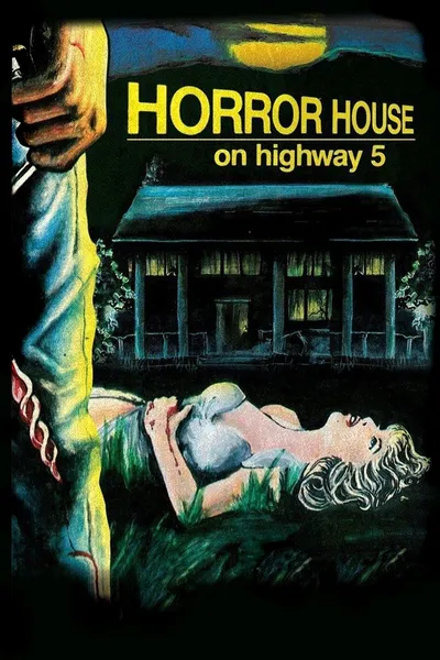 Horror House on Highway 5