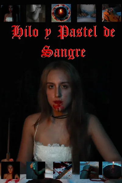 Hilo y Pastel de Sangre