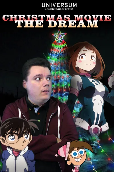 CHRISTMAS MOVIE: The Dream