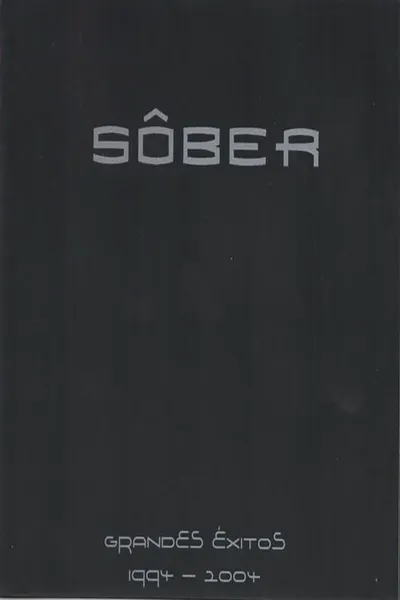 Sôber - Grandes Éxitos 1994 - 2004