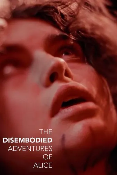 The Disembodied Adventures of Alice