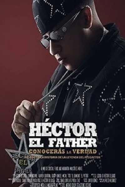 Héctor el Father: Conocerás la verdad