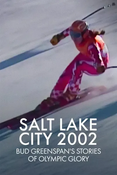 Salt Lake City 2002: Stories of Olympic Glory