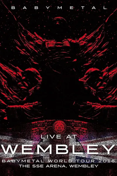 BABYMETAL Live at Wembley - WORLD TOUR 2016 - The SSE Arena, Wembley