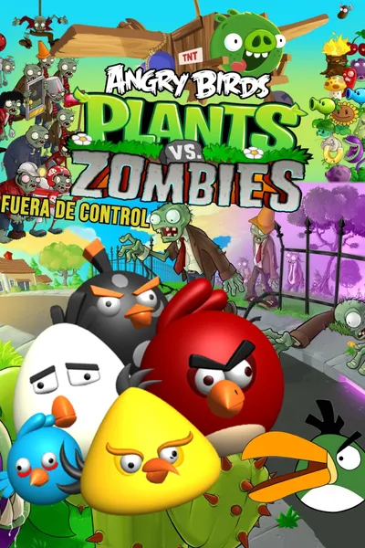 Angry Birds - Plantas Contra Zombies: Fuera de Control