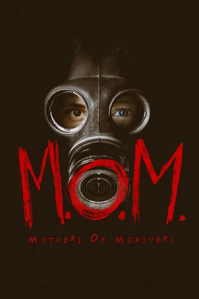 M.O.M. Mothers of Monsters