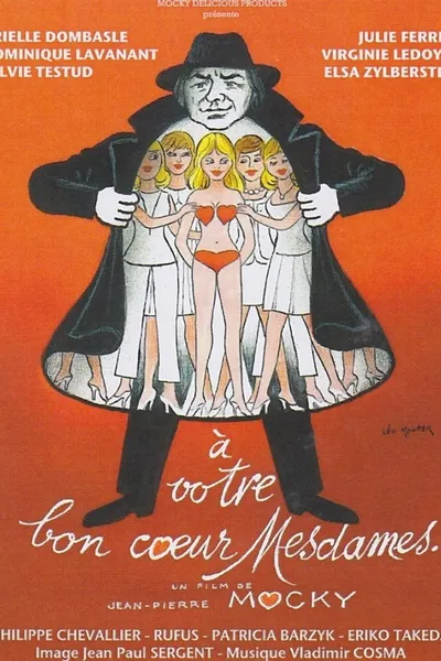 À votre bon cœur, mesdames