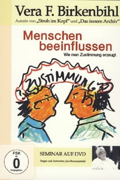 Vera F. Birkenbihl - Menschen beeinflussen