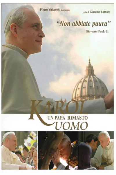 Karol: The Pope, The Man