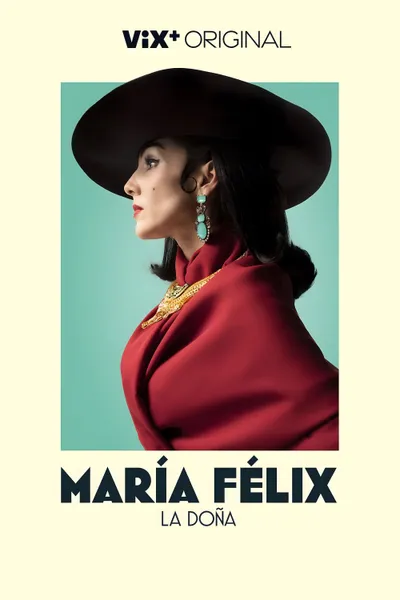María Félix, La Doña