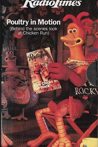 Poultry in Motion: The Making of Chicken Run