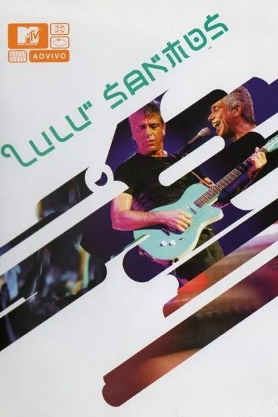 Lulu Santos - MTV ao Vivo