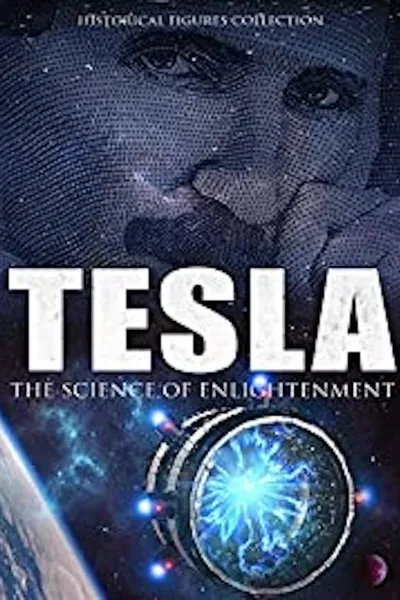 Tesla: The Science Of Enlightenment
