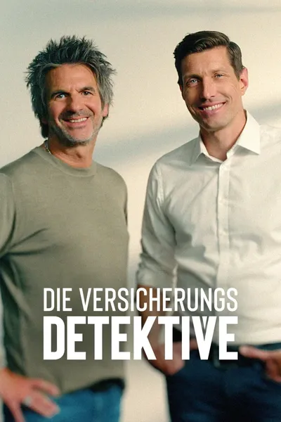 Die Versicherungsdetektive – Der Wahrheit auf der Spur