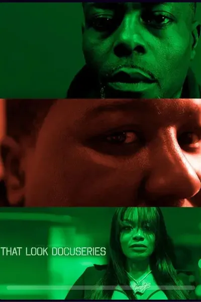 That Look Docuseries