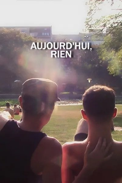 Aujourd'hui, rien
