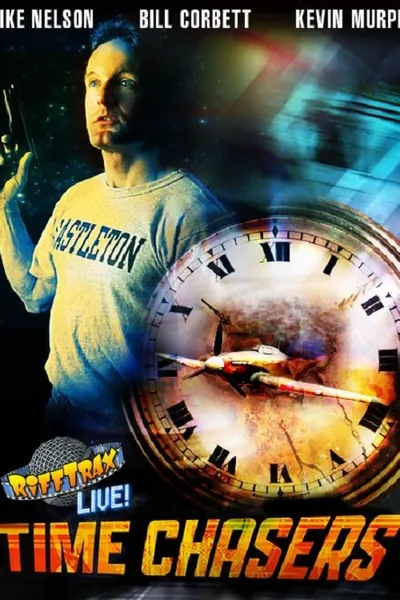 RiffTrax Live: Time Chasers