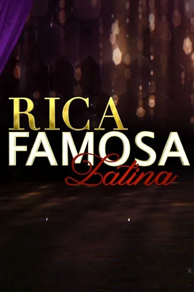 Rich, Famous, Latina