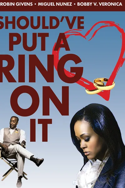 Should've Put a Ring On It