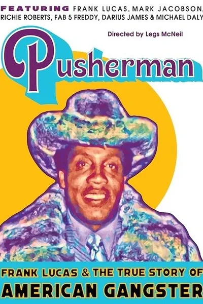 Pusherman: Frank Lucas & The True Story of American Gangster