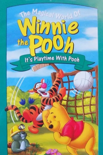 The Magical World of Winnie the Pooh: It’s Playtime with Pooh