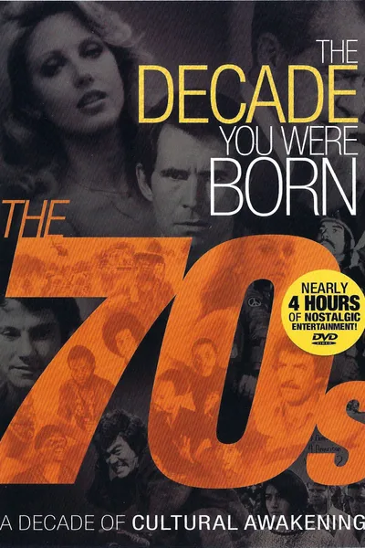 The Decade You Were Born: The 70s