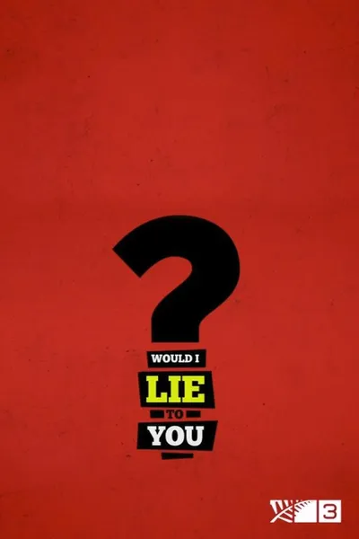 Would I Lie To You? (NZ)