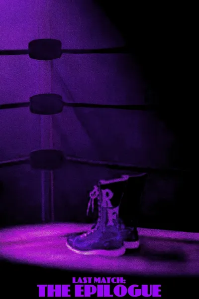 Last Match: The Epilogue