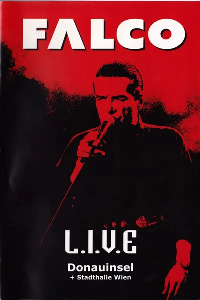 Falco - L.I.V.E Donauinsel + Stadthalle Wien